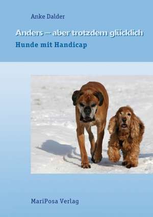 Anders - Aber Trotzdem Gl Cklich: Photography and Its Double de Anke Dalder