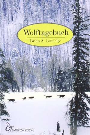 Wolftagebuch de Brian A. Connolly