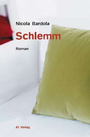 Schlemm de Nicola Bardola