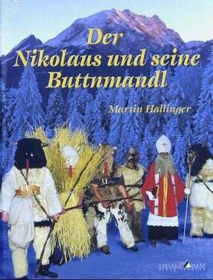 Der Nikolaus und seine Buttnmandl de Martin Hallinger