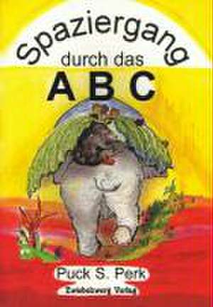 Spaziergang durch das ABC de Puck S. Perk