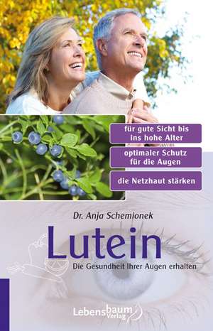 Lutein de Anja Schemionek