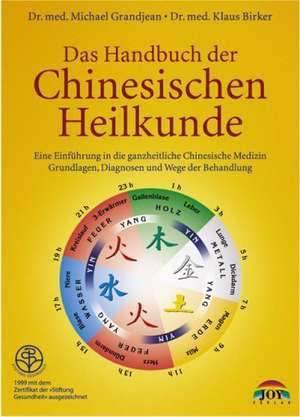 Das Handbuch der Chinesischen Heilkunde de Michael Grandjean