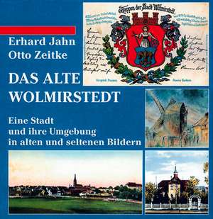 Das alte Wolmirstedt de Erhard Jahn