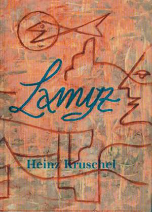 Lamyz de Heinz Kruschel