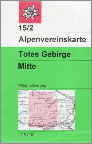 DAV Alpenvereinskarte 15/1 Totes Gebirge West 1 : 25 000 Wegmarkierungen und Skitouren