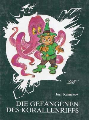 Die Gefangenen des Korallenriffs de Olga Borosdina