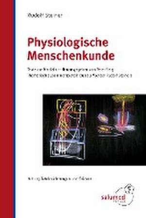 Physiologische Menschenkunde de Rudolf Steiner