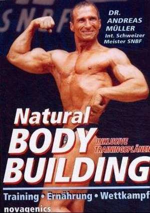 Natural Bodybuilding de Andreas Müller