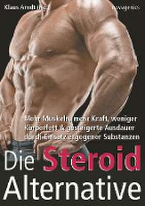 Die Steroid Alternative de Klaus Arndt