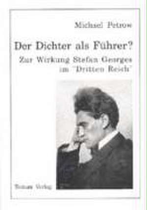 Der Dichter als Führer? de Michael Petrow