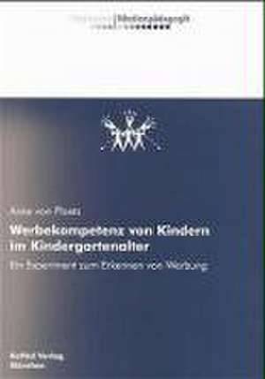 Werbekompetenz von Kindern im Kindergartenalter de Anke von Ploetz