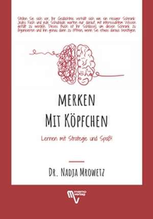 Merken mit Köpfchen de Nadja Mrowetz