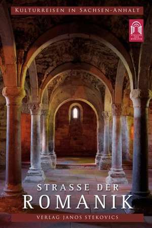 Strasse der Romanik de Rose-Marie Knape