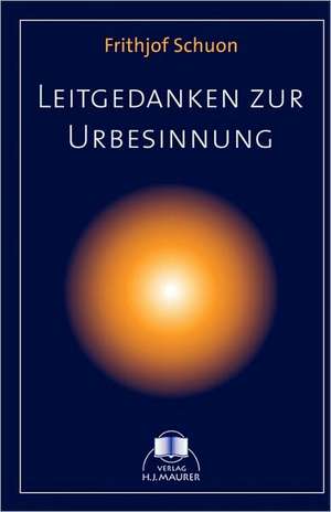 Leitgedanken Zur Urbesinnung: Color Property Drawings 1972-1975 de Frithjof Schuon