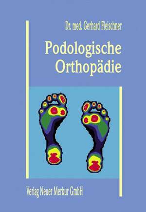 Podologische Orthopädie de Gerhard Fleischner