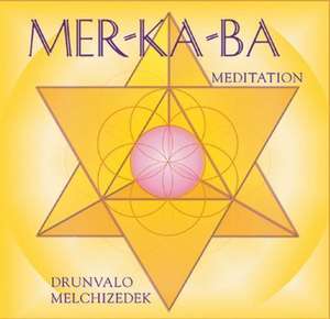 Mer Ka Ba Meditation. CD de Drunvalo Melchizedek