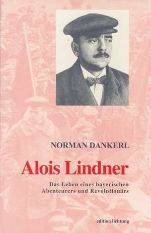 Alois Lindner de Norman Dankerl