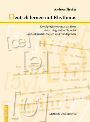 Deutsch lernen mit Rhythmus / Mit CD de Andreas Fischer