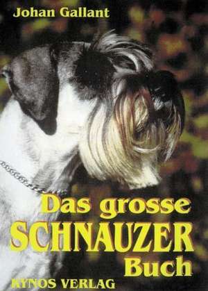 Das grosse Schnauzer Buch de Walter Schicker