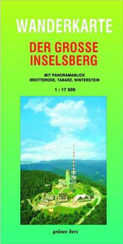 Der große Inselsberg 1 : 17 500 Wanderkarte de Lutz Gebhardt