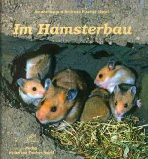 Im Hamsterbau de Heiderose Fischer-Nagel