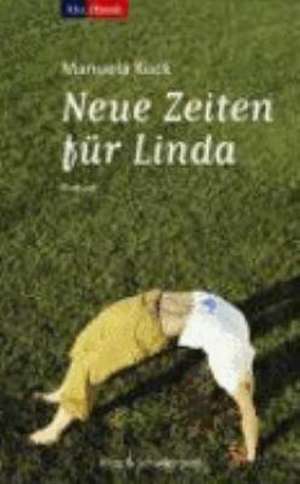 Neue Zeiten für Linda de Manuela Kuck