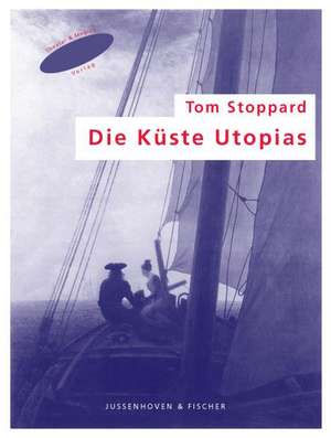 Die Küste Utopias de Tom Stoppard