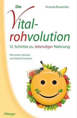 Die Vitalrohvolution de Victoria Boutenko