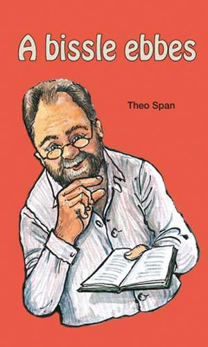 A bissle ebbes de Theo Span