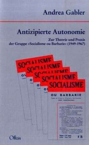 Antizipierte Autonomie de Andrea Gabler