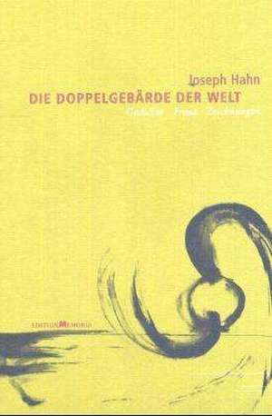 Die Doppelgebärde der Welt de Joseph Hahn