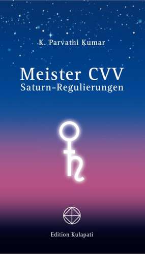 Meister CVV - Saturn-Regulierungen de K. Parvathi Kumar