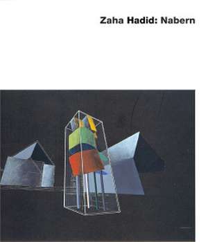 Zaha Hadid. Nabern