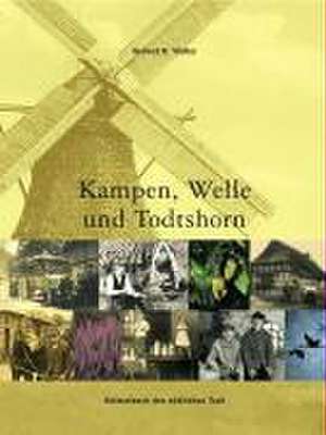 Kampen, Welle und Todtshorn de Helmut R. Tödter