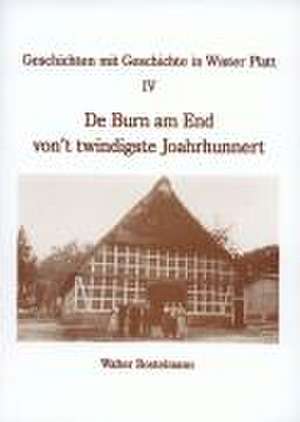 Geschichten mit Geschichte in Wister Platt 4 de Walter Bostelmann