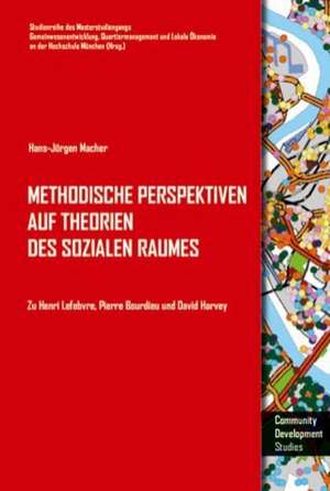 Methodische Perspektiven auf Theorien des sozialen Raumes de Hans-Jürgen Macher