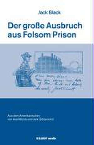 Der große Ausbruch aus Folsom Prison de Jack Black