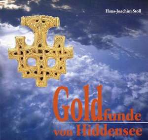 Goldfunde von Hiddensee de Hans-Joachim Stoll