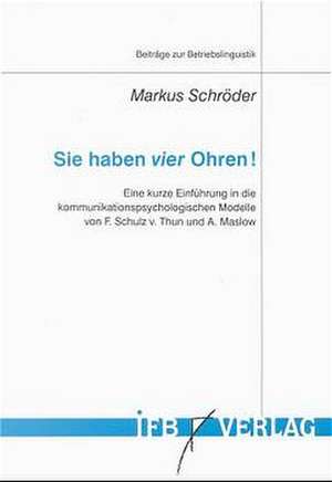 Sie haben vier Ohren! de Markus Schröder