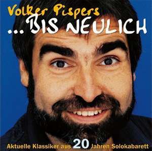 Bis neulich. 2 CDs de Volker Pispers