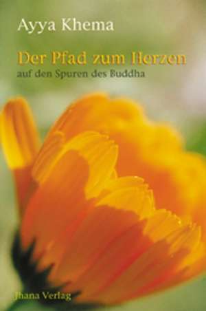 Der Pfad zum Herzen de Gudrun Heidecke