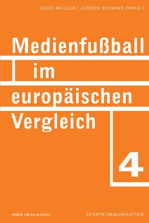 Medienfussball im europäischen Vergleich de Eggo Müller