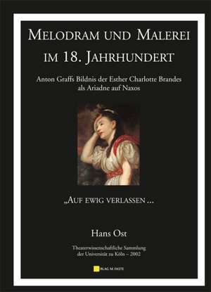 Melodram und Malerei im 18. Jahrhundert de Hans Ost