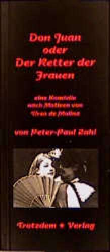 Don Juan oder Der Retter der Frauen de Peter-Paul Zahl