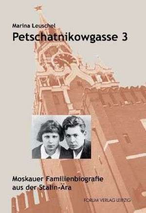 Petschatnikowgasse 3 de Marina Leuschel