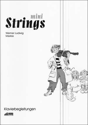 Mini Strings 1 - Klavierbegleitung de Werner Merkle