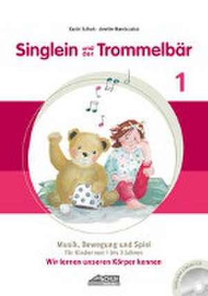 Singlein und der Trommelbär - Band 1 (inkl. Musik-CD) de Karin Schuh