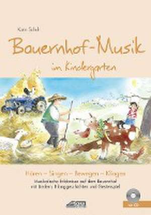 Bauernhof-Musik im Kindergarten (inkl. CD) de Karin Schuh