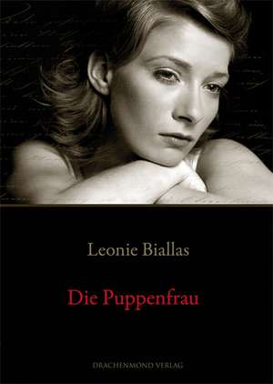 Die Puppenfrau de Leonie Biallas